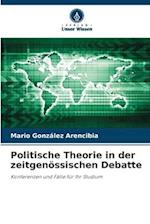 Politische Theorie in der zeitgenössischen Debatte