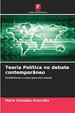 Teoria Política no debate contemporâneo