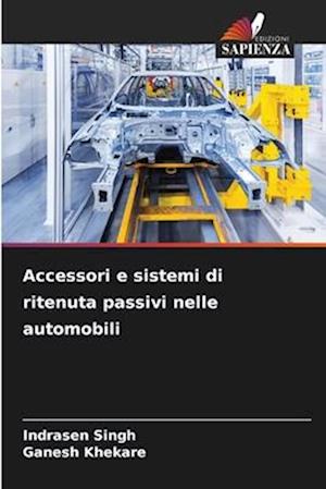 Accessori e sistemi di ritenuta passivi nelle automobili