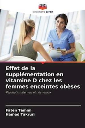 Effet de la supplémentation en vitamine D chez les femmes enceintes obèses