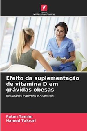 Efeito da suplementação de vitamina D em grávidas obesas