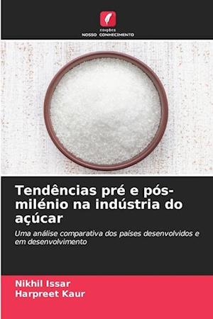 Tendências pré e pós-milénio na indústria do açúcar