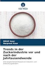 Trends in der Zuckerindustrie vor und nach der Jahrtausendwende