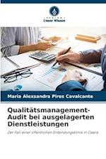 Qualitätsmanagement-Audit bei ausgelagerten Dienstleistungen