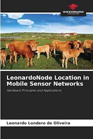 LeonardoNode Location in Mobile Sensor Networks