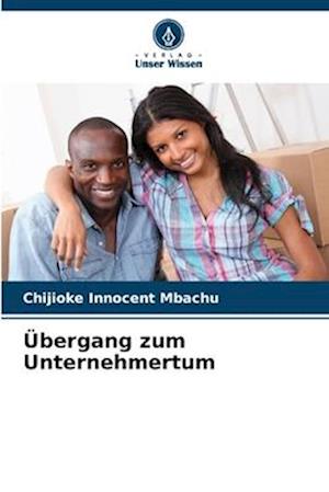 Übergang zum Unternehmertum