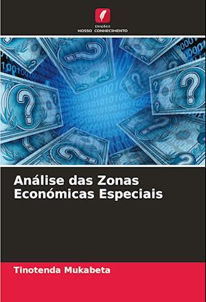 Análise das Zonas Económicas Especiais