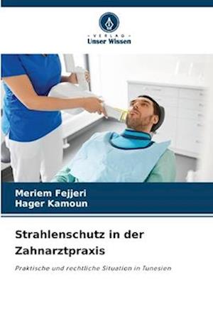 Strahlenschutz in der Zahnarztpraxis