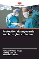 Protection du myocarde en chirurgie cardiaque