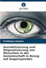 Sensibilisierung und Stigmatisierung von Menschen in der Gemeinschaft in Bezug auf Augenspenden