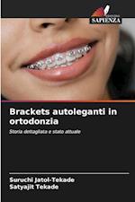 Brackets autoleganti in ortodonzia