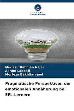 Pragmatische Perspektiven der emotionalen Annäherung bei EFL-Lernern