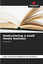 Restructuring a small family business