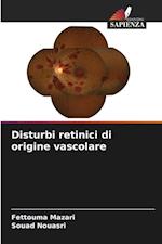 Disturbi retinici di origine vascolare