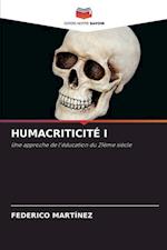 HUMACRITICITÉ I