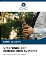 Ursprünge der melodischen Systeme