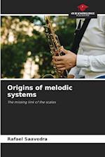 Origins of melodic systems