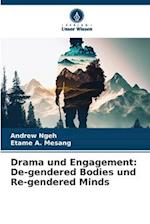 Drama und Engagement