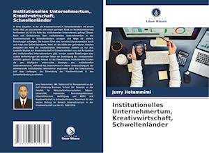 Institutionelles Unternehmertum, Kreativwirtschaft, Schwellenländer