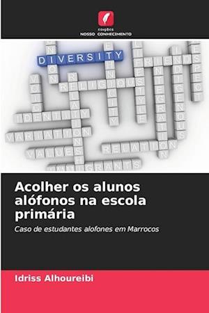 Acolher os alunos alófonos na escola primária