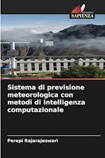 Sistema di previsione meteorologica con metodi di intelligenza computazionale