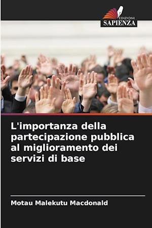 L'importanza della partecipazione pubblica al miglioramento dei servizi di base