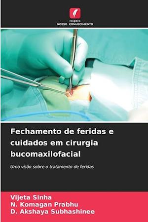 Fechamento de feridas e cuidados em cirurgia bucomaxilofacial