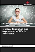 Musical language and expression of life in Nietzsche