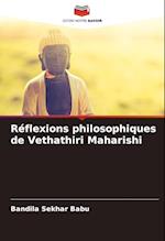 Réflexions philosophiques de Vethathiri Maharishi