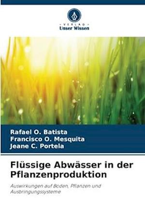 Flüssige Abwässer in der Pflanzenproduktion