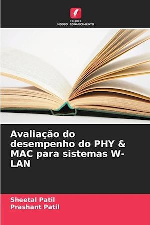 Avaliação do desempenho do PHY & MAC para sistemas W-LAN