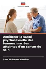 Améliorer la santé psychosexuelle des femmes mariées atteintes d'un cancer du sein