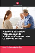 Melhoria da Saúde Psicossexual de Mulheres Casadas com Cancro da Mama