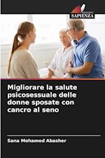 Migliorare la salute psicosessuale delle donne sposate con cancro al seno