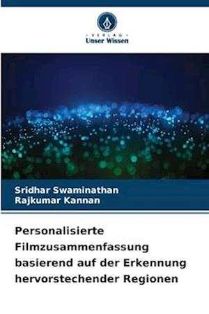 Personalisierte Filmzusammenfassung basierend auf der Erkennung hervorstechender Regionen