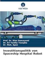 Investitionspolitik von Spaceship Hospital Robot