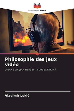 Philosophie des jeux vidéo