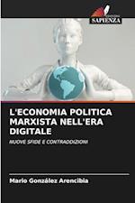 L'ECONOMIA POLITICA MARXISTA NELL'ERA DIGITALE