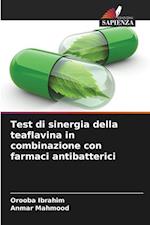 Test di sinergia della teaflavina in combinazione con farmaci antibatterici