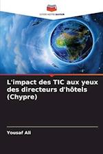 L'impact des TIC aux yeux des directeurs d'hôtels (Chypre)