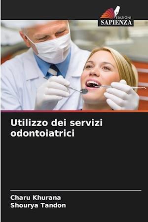 Utilizzo dei servizi odontoiatrici