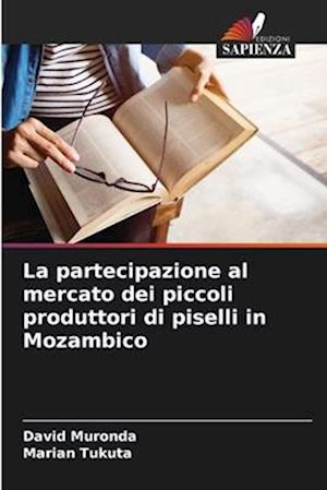 La partecipazione al mercato dei piccoli produttori di piselli in Mozambico