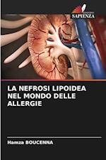 LA NEFROSI LIPOIDEA NEL MONDO DELLE ALLERGIE