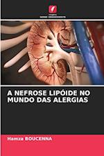 A NEFROSE LIPÓIDE NO MUNDO DAS ALERGIAS