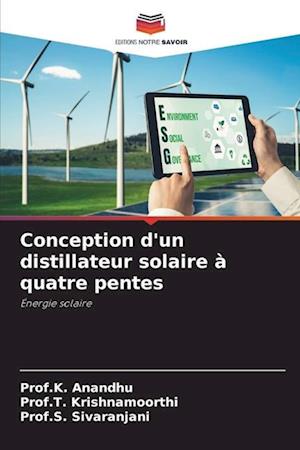 Conception d'un distillateur solaire à quatre pentes