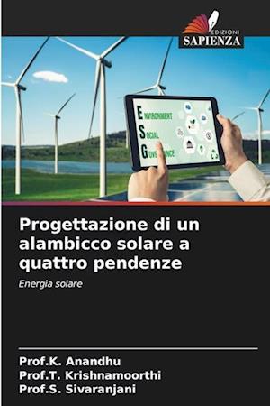 Progettazione di un alambicco solare a quattro pendenze