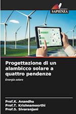 Progettazione di un alambicco solare a quattro pendenze