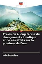 Prévision à long terme du changement climatique et de ses effets sur la province de Fars