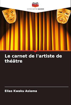 Le carnet de l'artiste de théâtre