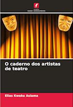 O caderno dos artistas de teatro